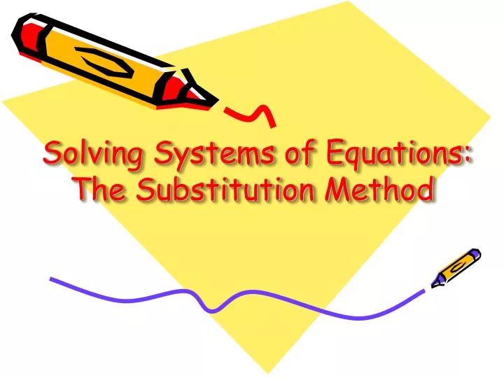 solving systems of equations the substitution method