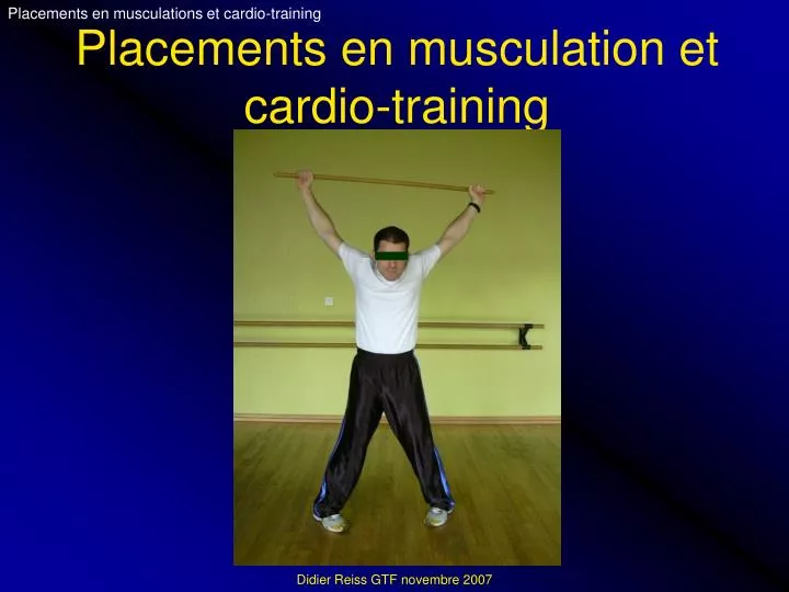 placements en musculation et cardio training