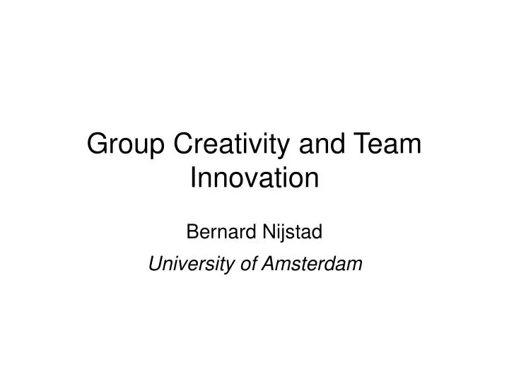 group creativity and team innovation
