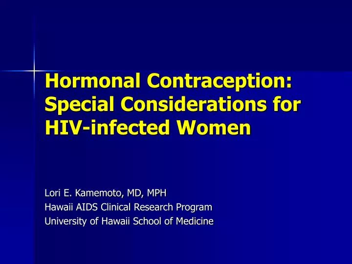 hormonal contraception special considerations for hiv infected women