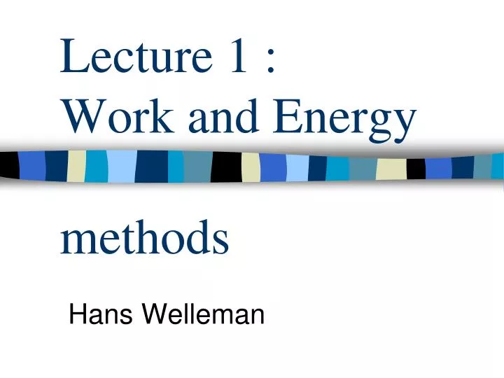 lecture 1 work and energy methods