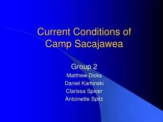 Current Conditions of Camp Sacajawea