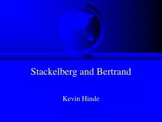Stackelberg and Bertrand