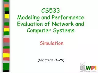 CS533 Modeling and Performance Evaluation of Network and Computer Systems