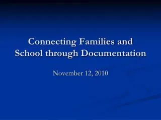 Connecting Families and School through Documentation