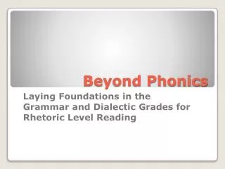 Beyond Phonics