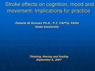 Stroke effects on cognition, mood and movement: Implications for practice