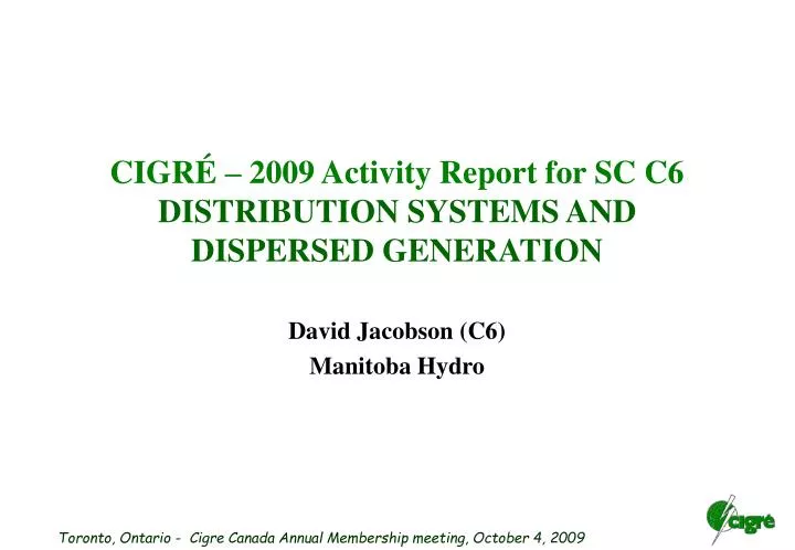 cigr 2009 activity report for sc c6 distribution systems and dispersed generation