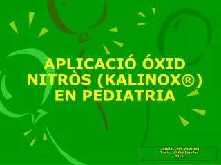 APLICACIÓ ÓXID NITRÒS (KALINOX ® ) EN PEDIATRIA