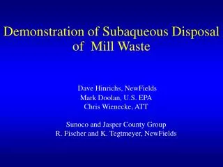 Demonstration of Subaqueous Disposal of Mill Waste