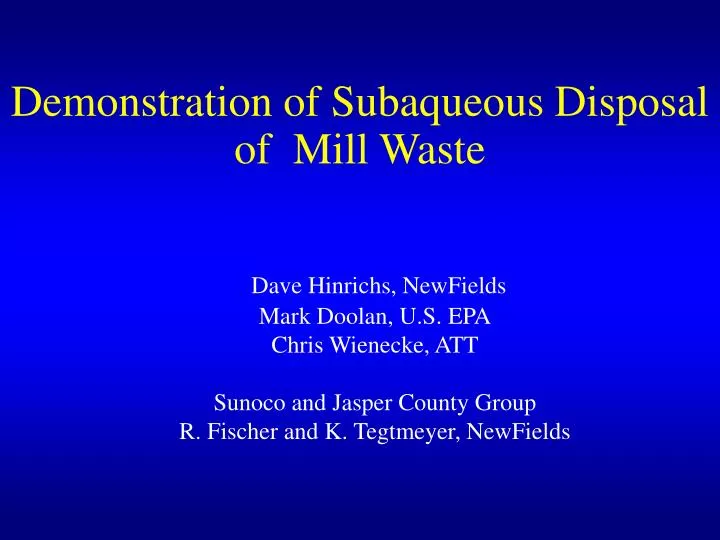 demonstration of subaqueous disposal of mill waste