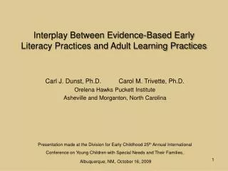 Interplay Between Evidence-Based Early Literacy Practices and Adult Learning Practices