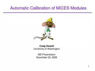 Automatic Calibration of MiCES Modules