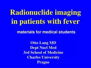 Radionuclide imaging in patients with fever