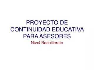 PROYECTO DE CONTINUIDAD EDUCATIVA PARA ASESORES