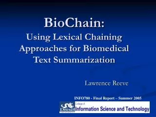 BioChain : Using Lexical Chaining Approaches for Biomedical Text Summarization