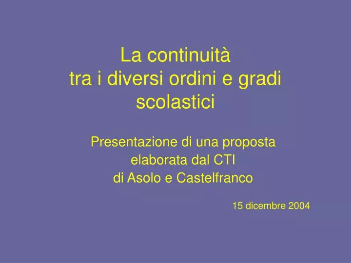 la continuit tra i diversi ordini e gradi scolastici