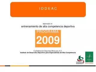 Confederación Deportiva Mexicana, A.C. Instituto de Desarrollo Deportivo para Especialistas de Alta Competencia