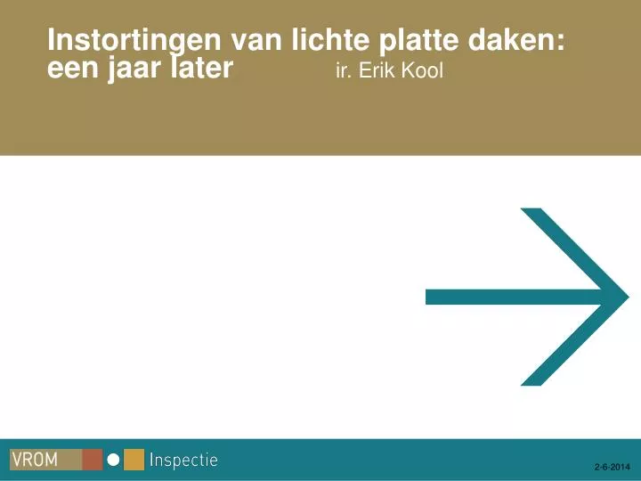 instortingen van lichte platte daken een jaar later ir erik kool