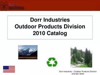 Dorr Industries Outdoor Products Division 2010 Catalog