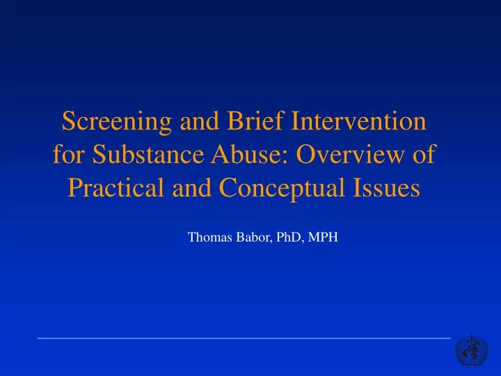 screening and brief intervention for substance abuse overview of practical and conceptual issues