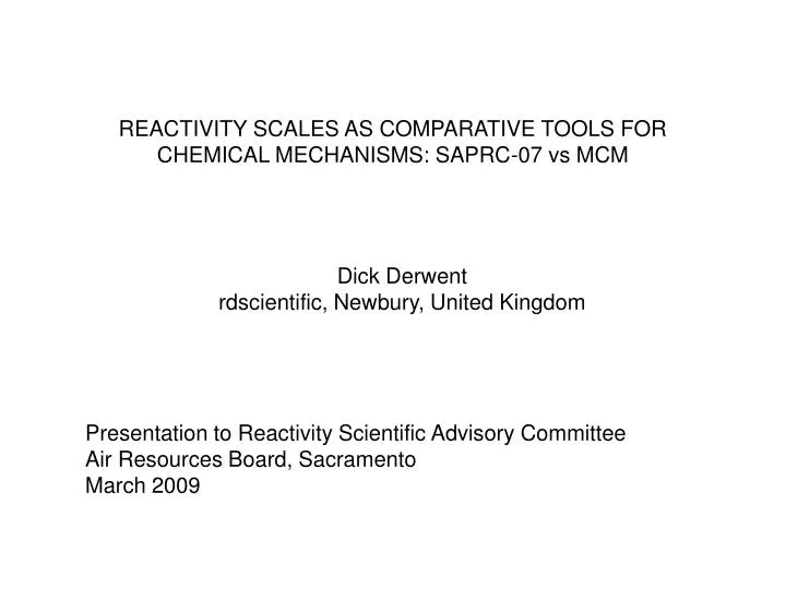 reactivity scales as comparative tools for chemical mechanisms saprc 07 vs mcm