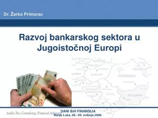 Razvoj bankarskog sektora u J ugoistočnoj Europi