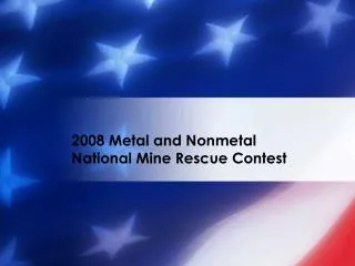 2008 Metal and Nonmetal National Mine Rescue Contest