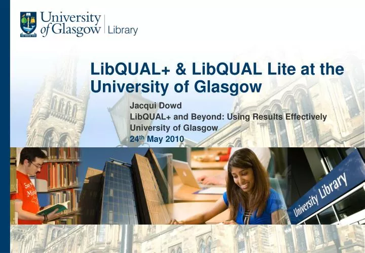 libqual libqual lite at the university of glasgow