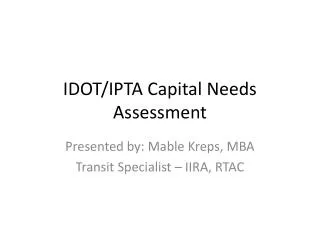 IDOT/IPTA Capital Needs Assessment