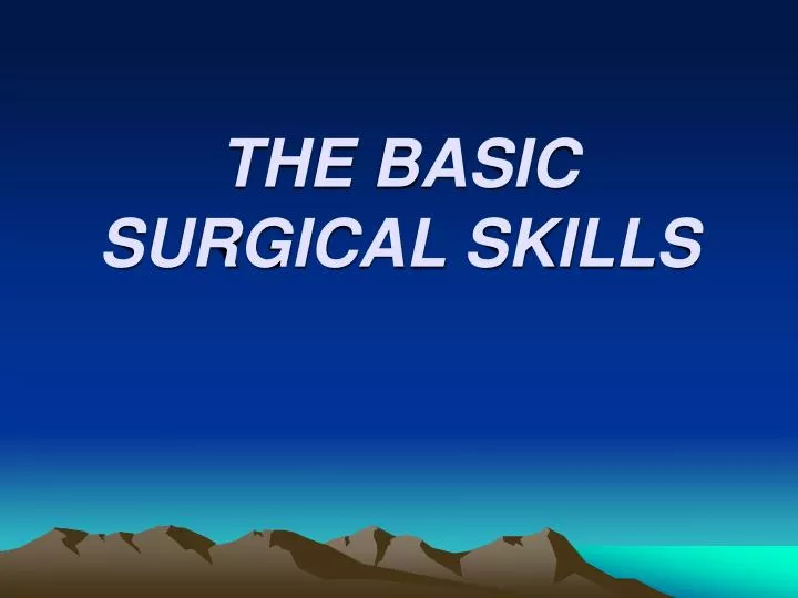 the basic surgical skills