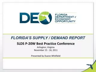 FLORIDA’S SUPPLY / DEMAND REPORT