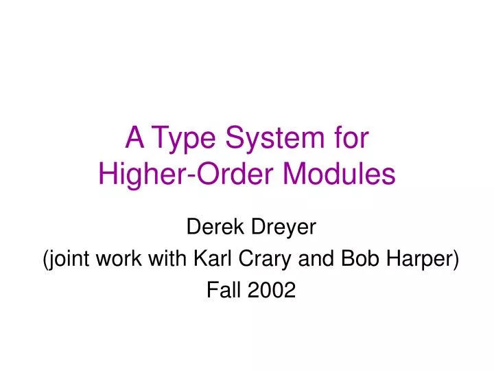 a type system for higher order modules