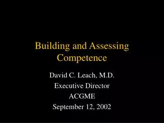 Building and Assessing Competence