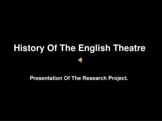 History Of The English Theatre