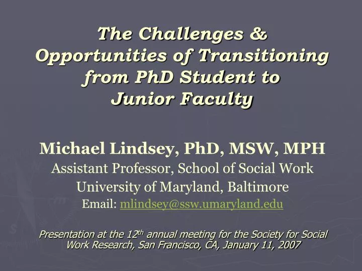 the challenges opportunities of transitioning from phd student to junior faculty