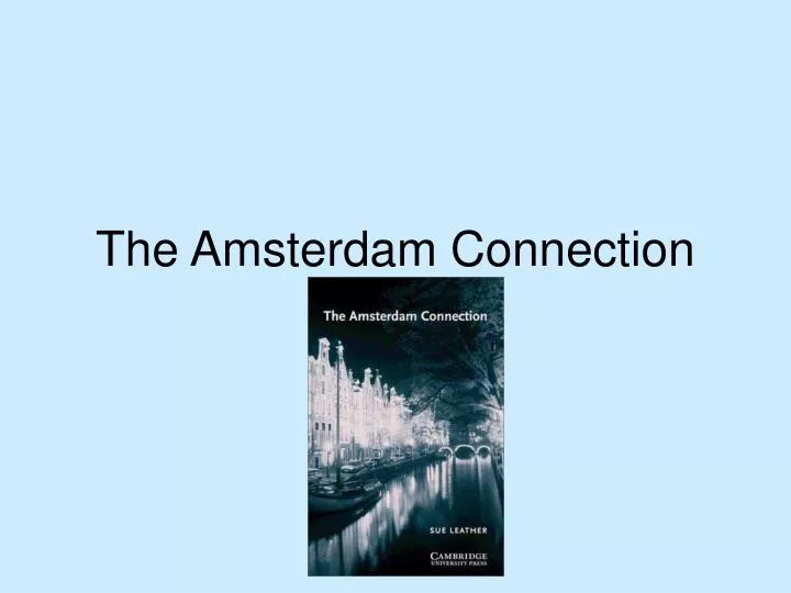 the amsterdam connection