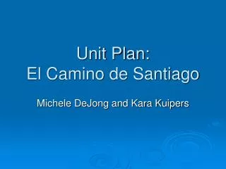 Unit Plan: El Camino de Santiago