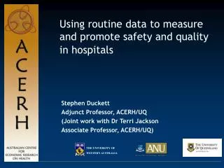 Using routine data to measure and promote safety and quality in hospitals