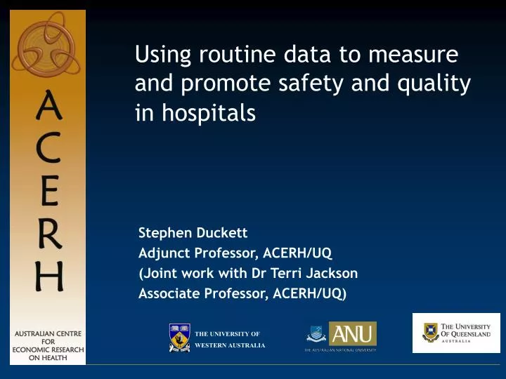 using routine data to measure and promote safety and quality in hospitals