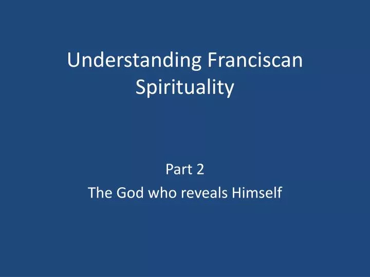 understanding franciscan spirituality