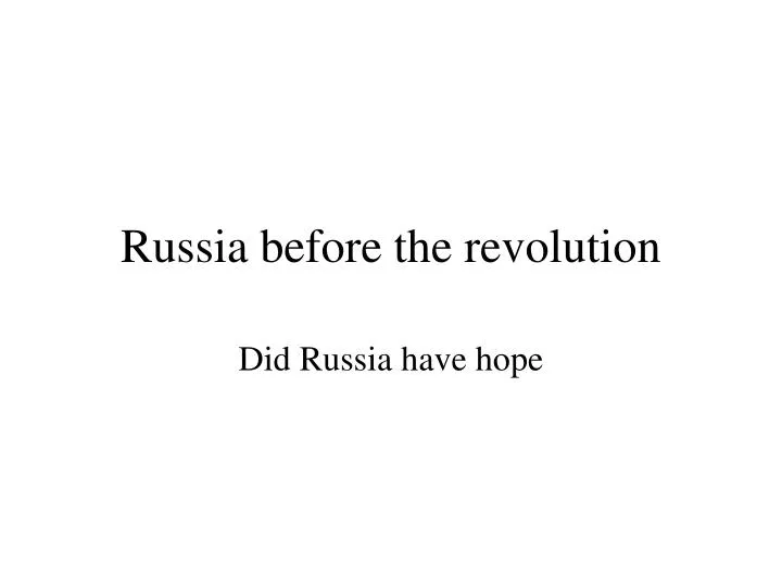russia before the revolution