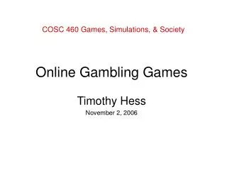 COSC 460 Games, Simulations, &amp; Society