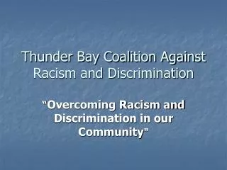 Thunder Bay Coalition Against Racism and Discrimination