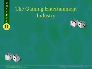 The Gaming Entertainment Industry