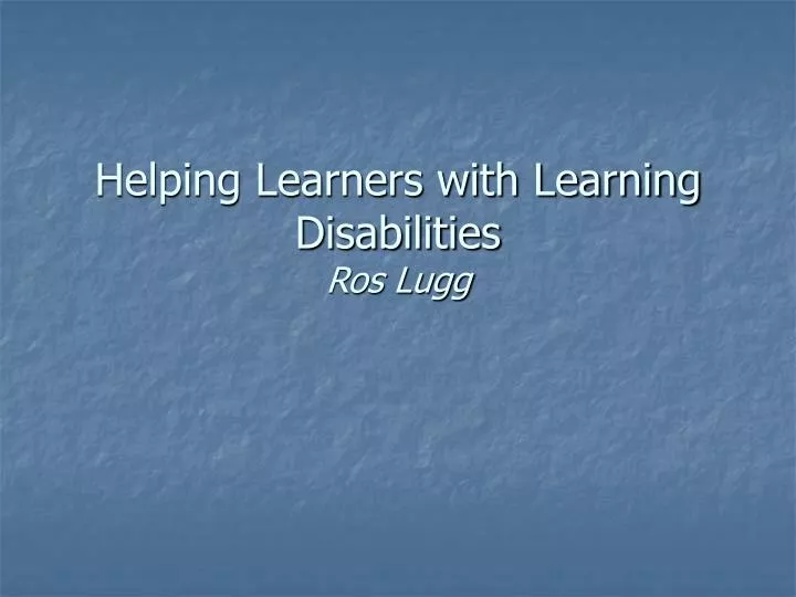 helping learners with learning disabilities ros lugg