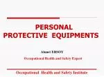 PERSONAL PROTECTIVE EQUIPMENTS - slide 1