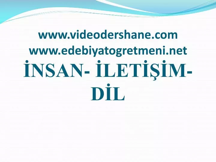 www videodershane com www edebiyatogretmeni net nsan let m d l