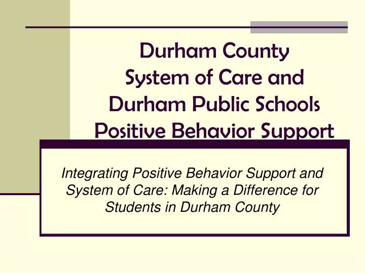 durham county system of care and durham public schools positive behavior support