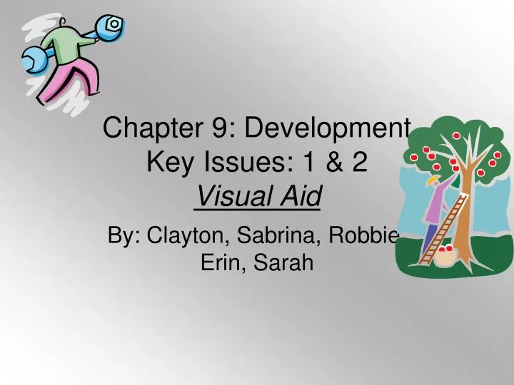 chapter 9 development key issues 1 2 visual aid